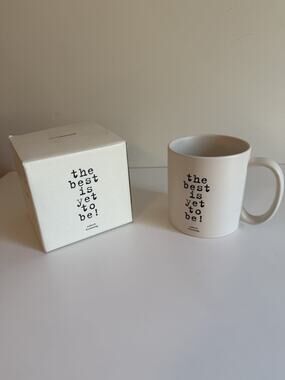 Quotable Mugs "The Best is yet to be" NEW!